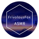 FrivolousFox ASMR